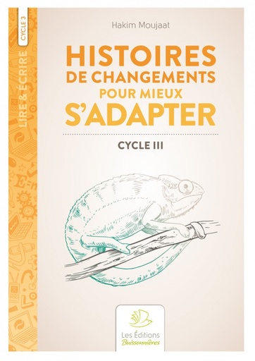 [F1018] HISTOIRES DE CHANGEMENTS POUR MIEUX S'ADAPTER